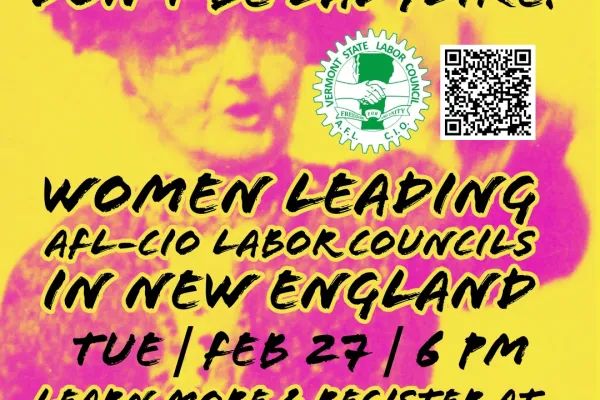 Don’t Be Ladylike! Women Leading AFL-CIO Labor Councils in New England