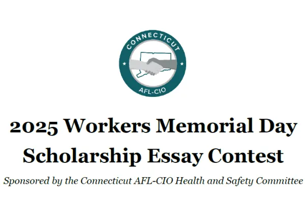 2025 Workers Memorial Day Scholarship Essay Contest
