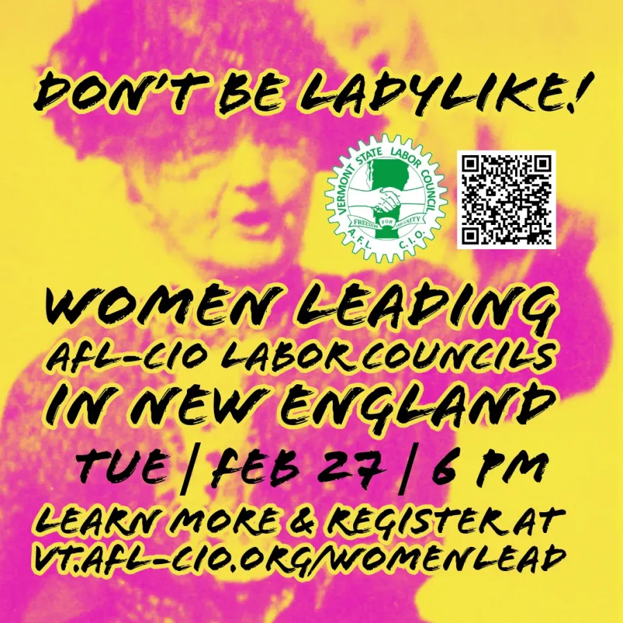 Don’t Be Ladylike! Women Leading AFL-CIO Labor Councils in New England