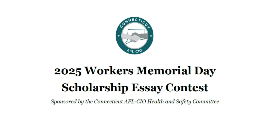 2025 Workers Memorial Day Scholarship Essay Contest