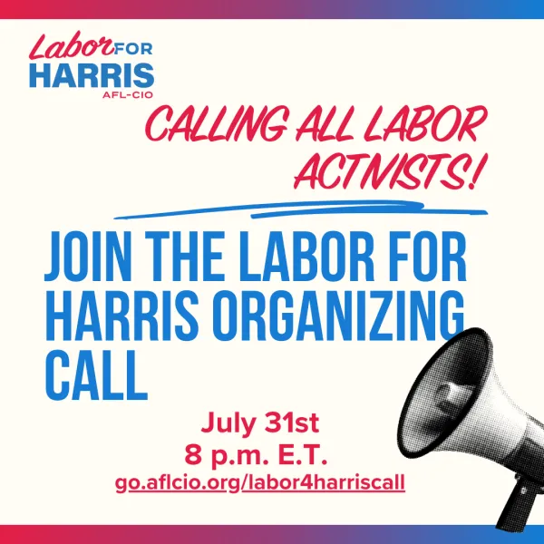 Labor for Harris Organizing Call